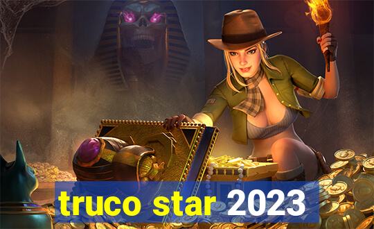 truco star 2023